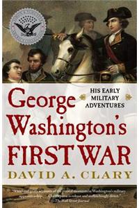 George Washington's First War