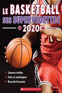 Le Basketball: Ses Supervedettes 2020
