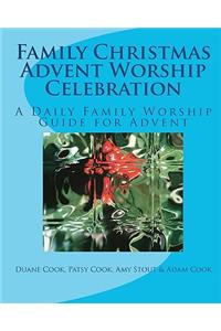 Family Christmas Advent Worship Celebration