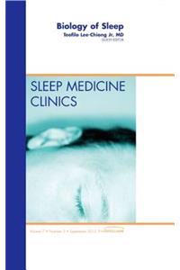 Biology of Sleep, an Issue of Sleep Medicine Clinics