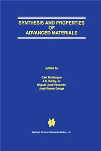 Synthesis and Properties of Advanced Materials