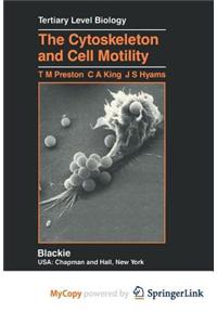 The Cytoskeleton and Cell Motility