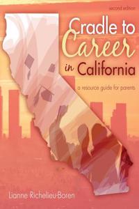 CRADLE TO CAREER IN CALIFORNIA: A RESOUR