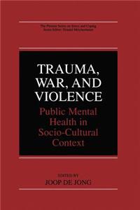 Trauma, War, and Violence