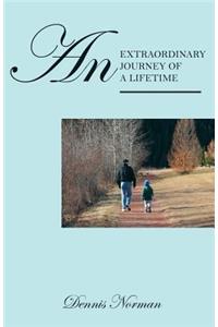 An Extraordinary Journey of a Lifetime