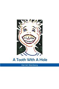 A Tooth With A Hole