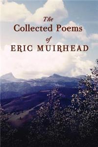 Collected Poems of Eric Muirhead