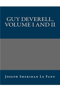 Guy Deverell, Volume I and II