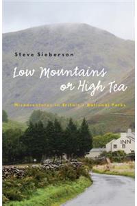Low Mountains or High Tea