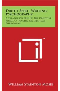 Direct Spirit Writing, Psychography