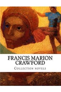 Francis Marion Crawford, Collection novels