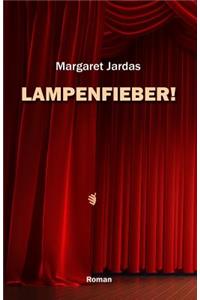 Lampenfieber!