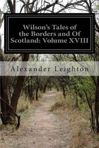 Wilson's Tales of the Borders and Of Scotland