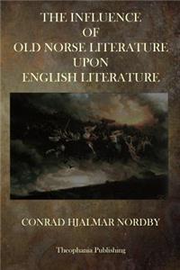 Influence of Old Norse Literature Upon English Literature