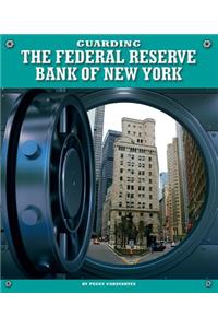 Guarding the Federal Reserve Bank of New York