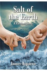 Salt of the Earth: A Portland Story