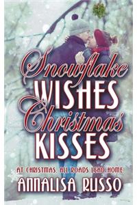 Snowflake Wishes, Christmas Kisses