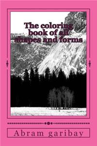 The coloring book of all shapes and forms