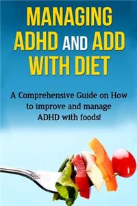 Managing ADHD and ADD with Diet