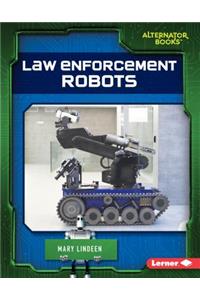 Law Enforcement Robots