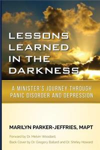 Lessons Learned In The Darkness