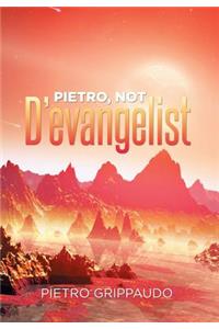 Pietro, Not D'evangelist