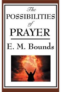 The Possibilities of Prayer