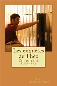Les enquêtes de Théo