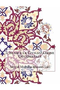 L Islam e la Civilizzazione Occidentale