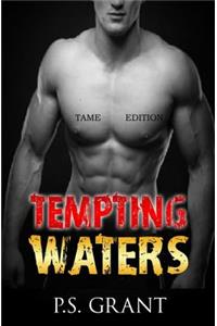 Tempting Waters Tame Edition