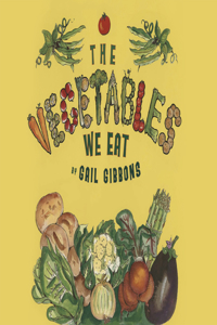 Vegetables We Eat