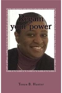 Regain your power
