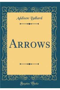 Arrows (Classic Reprint)