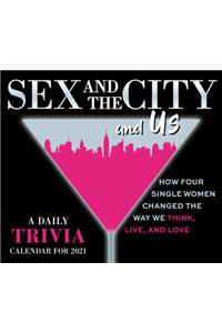 SEX IN THE CITY & US 2021 CALENDAR