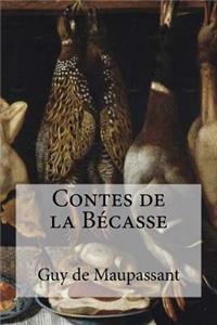 Contes de la Becasse