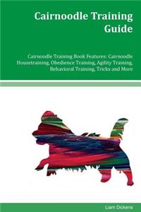 Cairnoodle Training Guide Cairnoodle Training Book Features