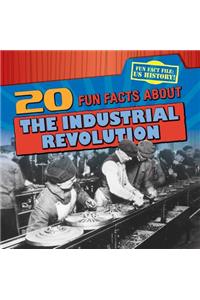 20 Fun Facts about the Industrial Revolution