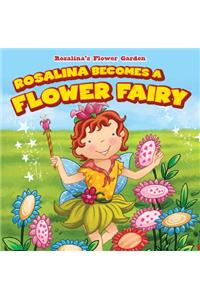 Rosalina Becomes a Flower Fairy