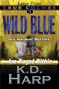 Wild Blue (large print)
