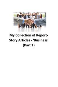 My Collection of Report-Story Articles