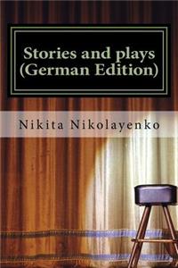 Stories and plays (German Edition)