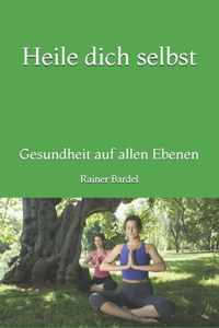 Heile dich selbst