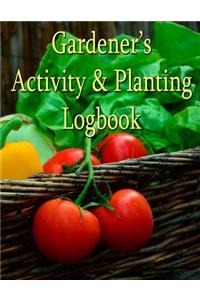 Gardener's Activity & Planting Logbook