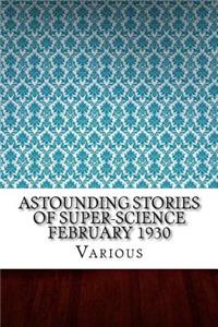 Astounding Stories of Super-Science February 1930
