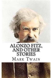 Alonzo Fitz, and Other Stories