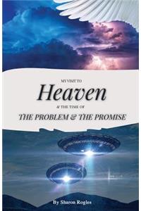 My Visit To HEAVEN &