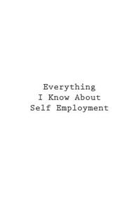Everything I Know About Self Employment