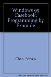 Windows 95 Casebook: Programming by Example