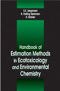 Handbook of Estimation Methods in Ecotoxicology and Environmental Chemistry