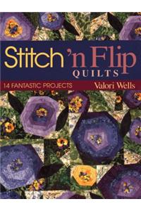 Stitch 'n' Flip Quilts
